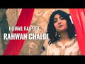 Rahwan chaldi official  humail rajpoot