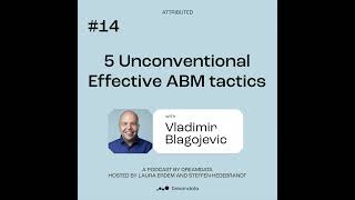 5 Unconventional Effective ABM Tactics