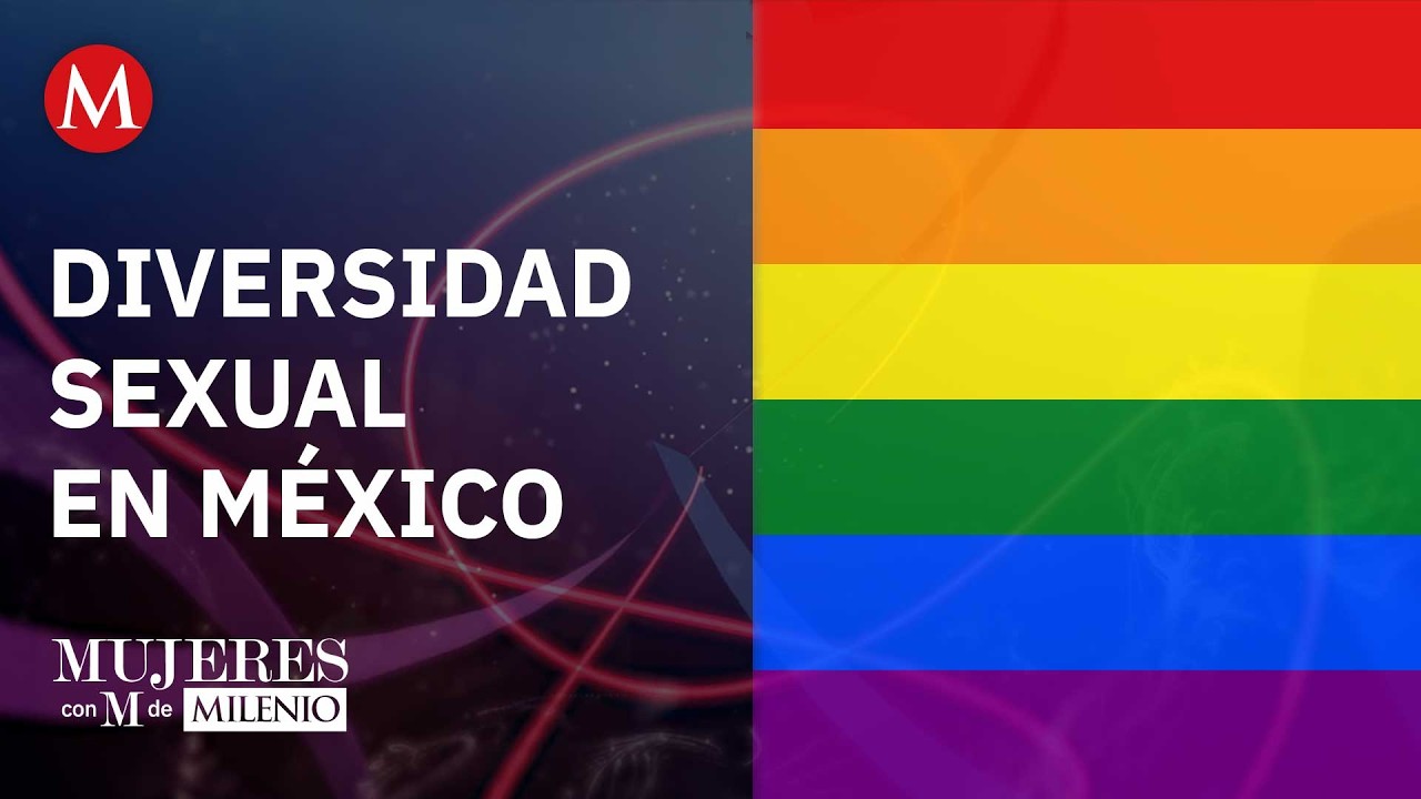 La diversidad sexual en México: retos y perspectivas | Mujeres con M de ...