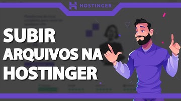 Como Subir Arquivos na Hostinger (Rápido e Fácil) 2023