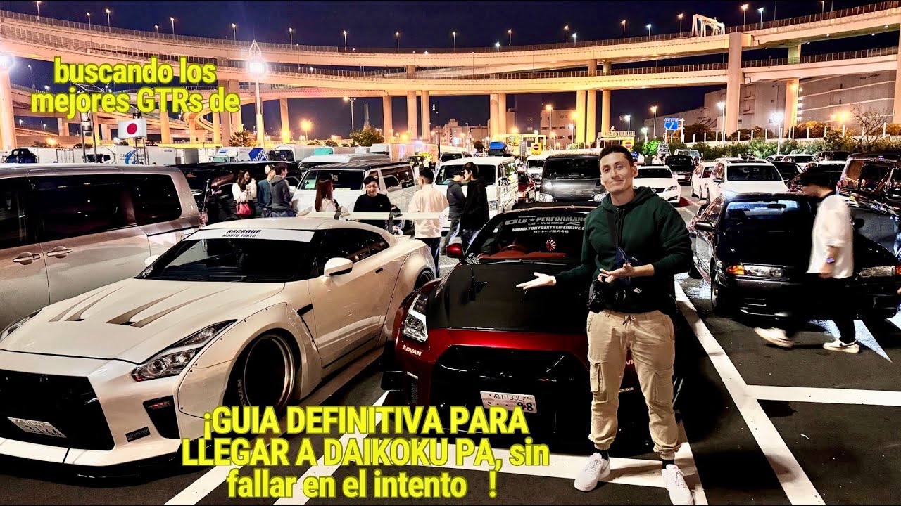 GUIA DEFINITIVA PARA LLEGAR A DAIKOKU PA -EN BUSQUEDA DE LOS MEJORES GTRs DE JAPON!