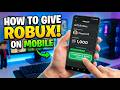 How to Give Robux to People on Roblox Mobile (2026)