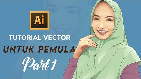 Cara membuat vector untuk pemula | step by step | Part 1