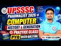 UPSSSC Pharmacist 2026 💻 | Computer : History & Generation | Computer PYQs + Practice | Ravi Sir