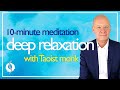 Relax deeply into your inner stillness  powerful 10 minute meditation  wu wei wisdom