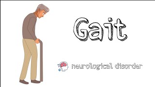 types of gait in neurological disorders