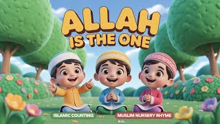 Allah is the one - Islamic Counting 1-10 - Muslim nursery rhymes - Islamic kids poem  screenshot 2