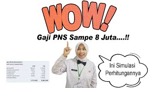 WOW! SEGINI GAJI C/PNS 2022 TERBARU! DISERTAI SIMULASI PERHITUNGAN GAJI DAN TUNJANGAN