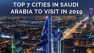 Top 7 Cities in Saudi Arabia & What is The BEST TIME TO VISIT