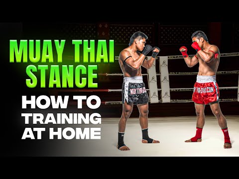The MUAY THAI STANCE | TRAINING FOR BEGINNERS AT HOME