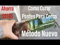 Curar o Impermeabilizar Postes para Cerco | Trabajando en el Rancho Parte 13