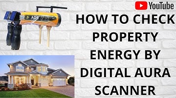 how to check property energy by digital aura scanner | vastu | aura scanner | vastu dosh nivaran