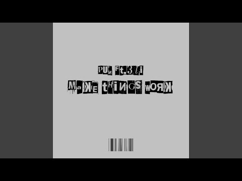 Make things work (feat. 3li)
