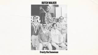 Miniatura de vídeo de "Butch Walker - Frosty The Snowman [Audio]"