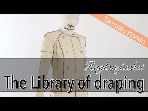 The Library of Draping】Raglan jacket, Tamotsu Kondo's