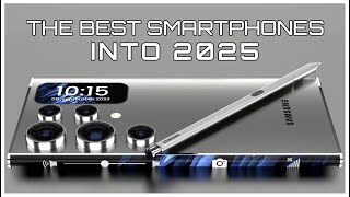 Best Smartphones Into 2025  Who Will Win?