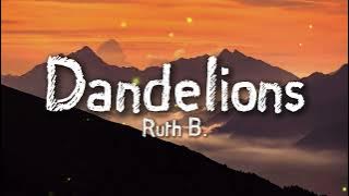 Ruth B. - Dandelions (Lyrics)