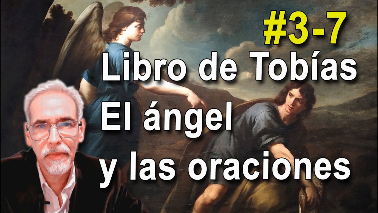 Libro de Tobías, las oraciones escuchadas