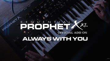 DSI / 8Dio Sequential Prophet X Program: "Always With You"