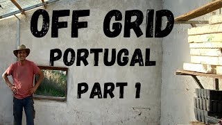 Tour of our Portuguese farm. A permaculture homestead in Portugal. Part 1