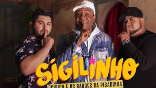 Sigilinho-Psirico e Os Barões Da Pisadinha {Com Grave}