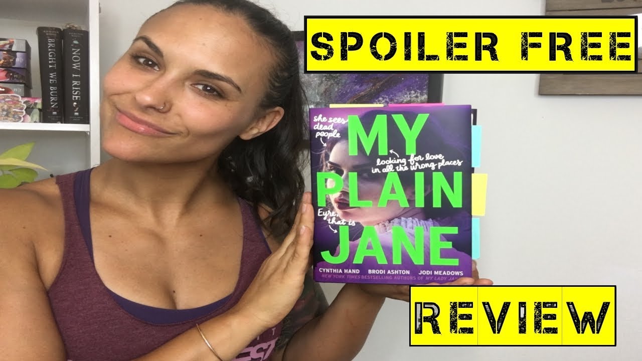 SPOILER FREE REVIEW : MY PLAIN JANE 