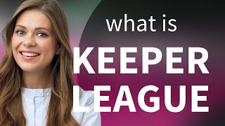 Understanding "Keeper League" in Fantasy Sports