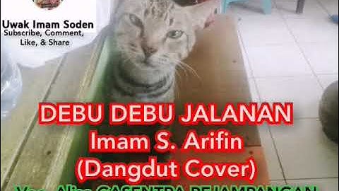 debu debu jalanan imam s arifin (dangdut cover) || alisa GASENTRA PEJAMPANGAN || #uwakimamsoden