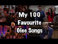 My Top 100 Favourite Glee Songs