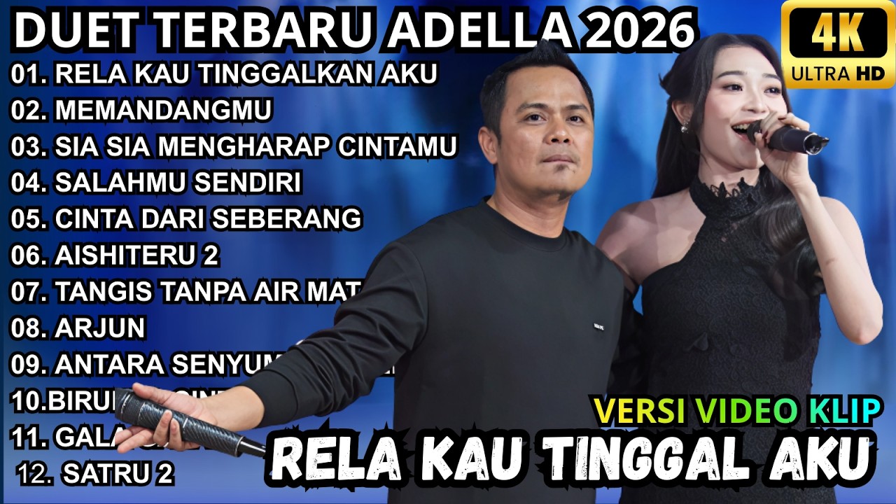 ADELLA FULL ALBUM 2026 || RELA KAU TINGGALKAN AKU - MEMAQNDANGMU