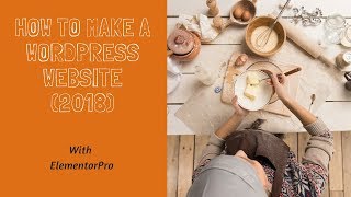How to Make a WordPress Website With Free Theme 2018 ELEMENTOR 2 0 Tutorial for Beginners OceanWP