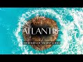 ATLANTIS | The Return of Ancient Codes | Light Language | Crystalline Rememberance