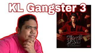 KL Gangster 3 ( New film ) - April 23, 2022