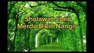 Sholawat Jibril Merdu Bikin Nangis #sholawat