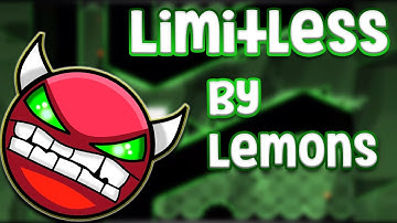 Geometry Dash [2.0] | Limitless by Lemons (Demon)