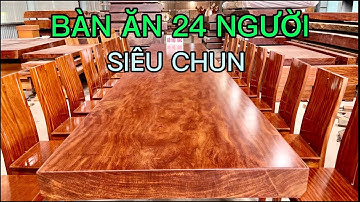 SIÊU PHẨM - BÀN GỖ NGUYÊN KHỐI KHỦNG NGỒI 24 GHẾ THIẾT KẾ HIỆN ĐẠI, SANG TRỌNG | BGNK412
