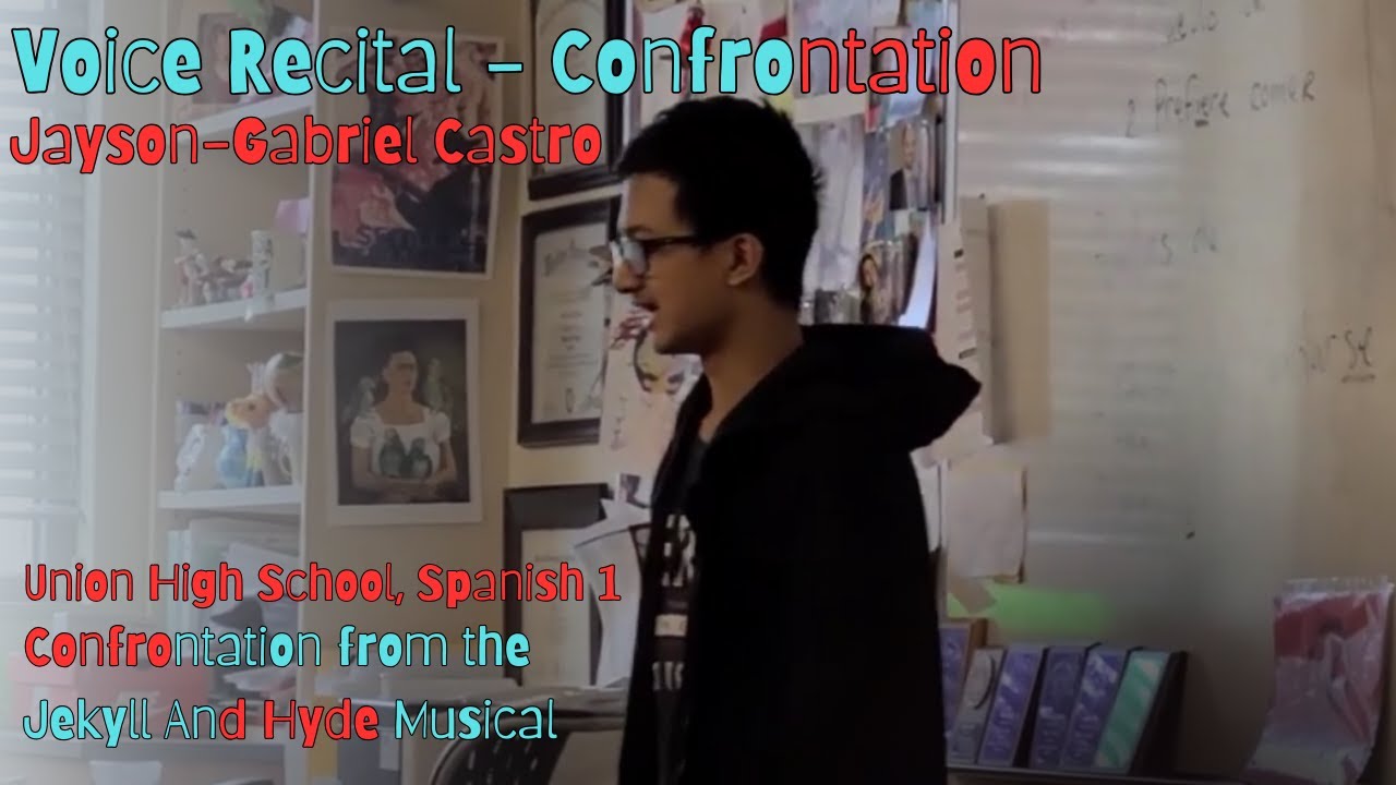 Voice Recital - Confrontation [UHS Spanish, 2022] Jayson-Gabriel Castro