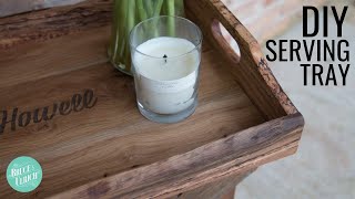 Make This Serving Tray // DIY Woodworking