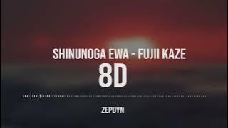 Shinunoga EWa - Fujii Kaze | 8D | Use Headphone 🎧