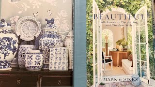 A Review of: Beautiful All American Decorating and Timeless Style by Mark D. Sikes - A Rizzoli Book￼