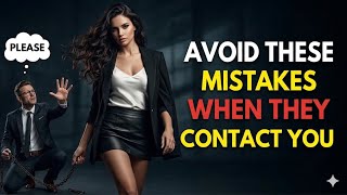 You Must Avoid These Mistakes When They Contact You |  Stoicism 