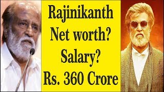 Actor Rajinikanth Net Worth | Assets Value | Salary | Income | Tax | Cars