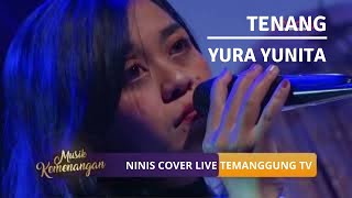 YURA YUNITA - TENANG | COVER by NINIS LIVE TEMANGGUNG TV