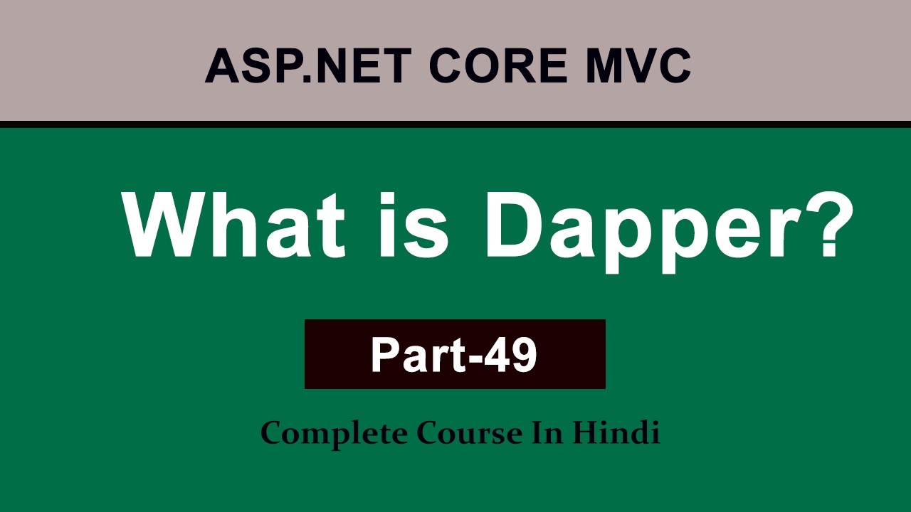 What is Dapper? | Dapper in ASP.NET Core - YouTube