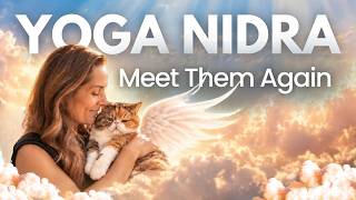 Pet Loss Meditation | Connect with Your Pet in Spirit | Yoga Nidra