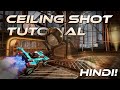 (HINDI) CEILING SHOT TUTORIAL! How to ceiling shot in rocket league!