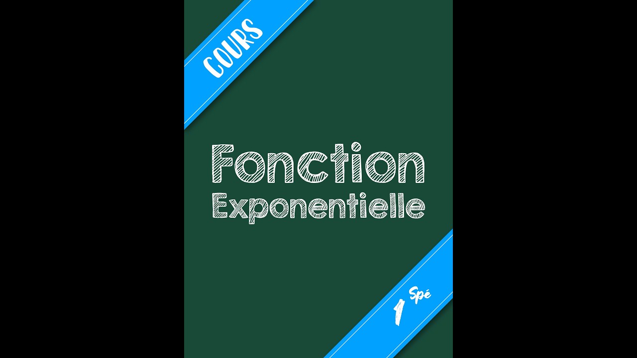 1ère Spé - Fonction Exponentielle - Cours