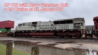 CP 119 with Navy Veterans Unit + CN Trains at St. James JCT. (5/2/2024)