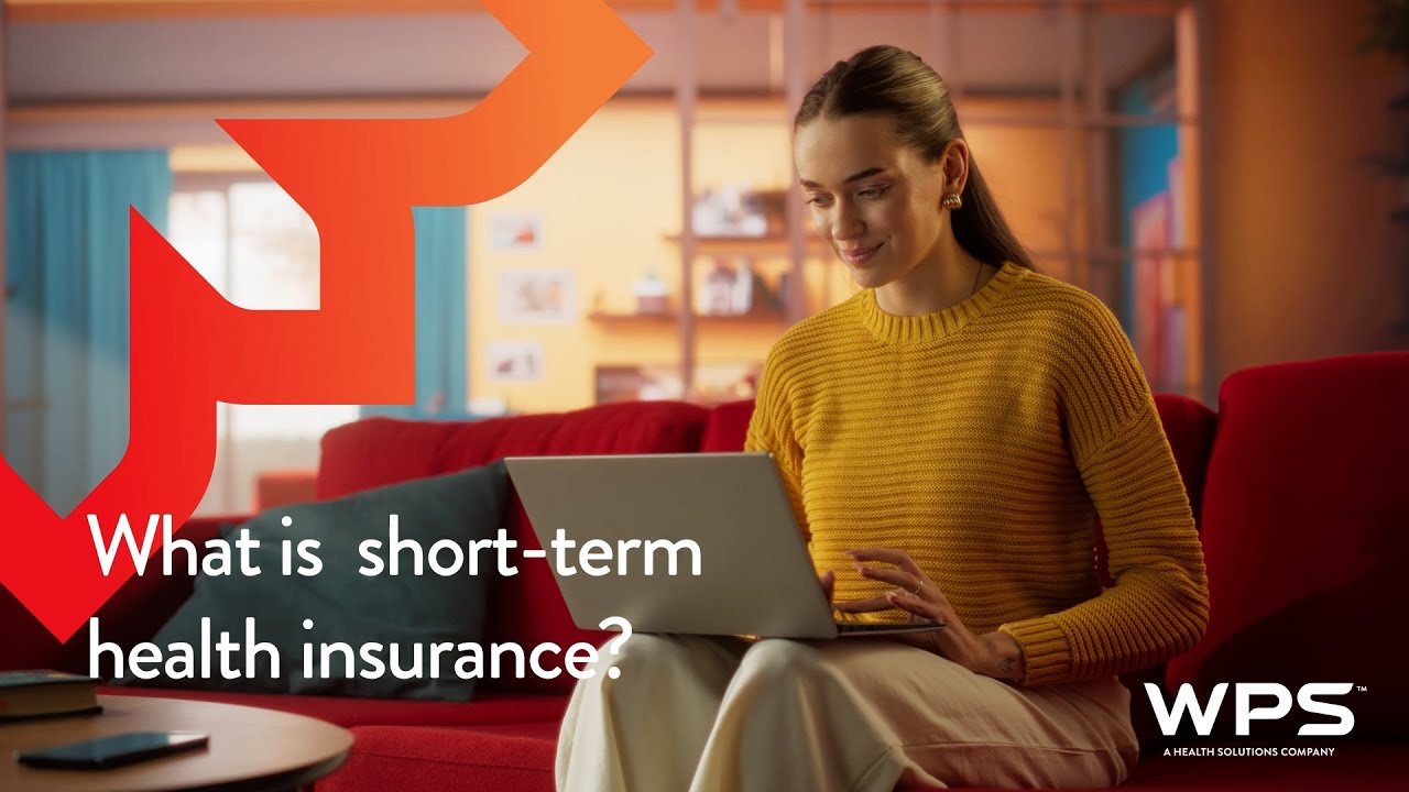 What is short-term health insurance? | WPS explains
