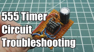 555 Timer Circuit Troubleshooting  / Component Testing